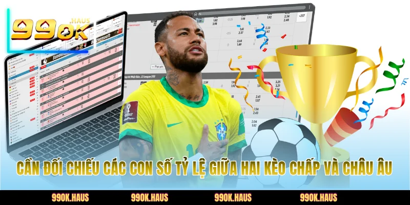 Mẹo Cược Thể Thao Hiệu Quả Nhất Từ Các Chuyên Gia 99OK 3 Cần đối chiếu các con số tỷ lệ giữa hai kèo chấp và châu Âu