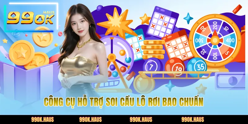 Lô Rơi Chuẩn Là Gì? Cách Nhận Biết Và Bắt Lô Rơi Chuẩn Nhất 5 Công cụ hỗ trợ soi cầu lô rơi bao chuẩn
