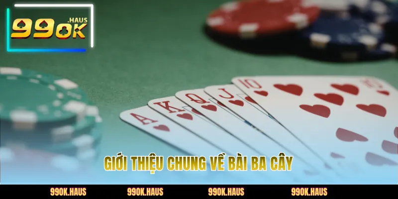 Giới thiệu chung về bài ba cây