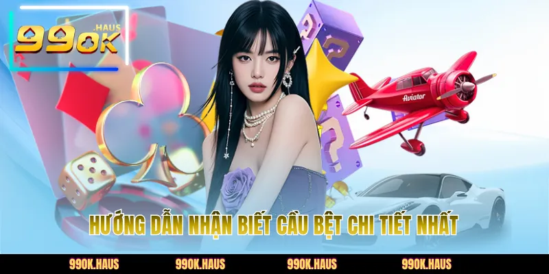 Cầu Bệt Bài - Bí Kíp Bắt Chuỗi Thắng Lớn Tại Nhà Cái 99OK 3 Hướng dẫn nhận biết cầu bệt chi tiết nhất