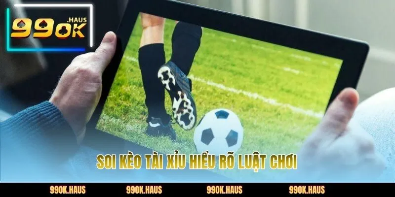 Kèo Tài Xỉu Là Gì? Cách Đọc Và Mẹo Chơi Hiệu Quả 99.9% 5 Soi kèo Tài Xỉu hiểu rõ luật chơi