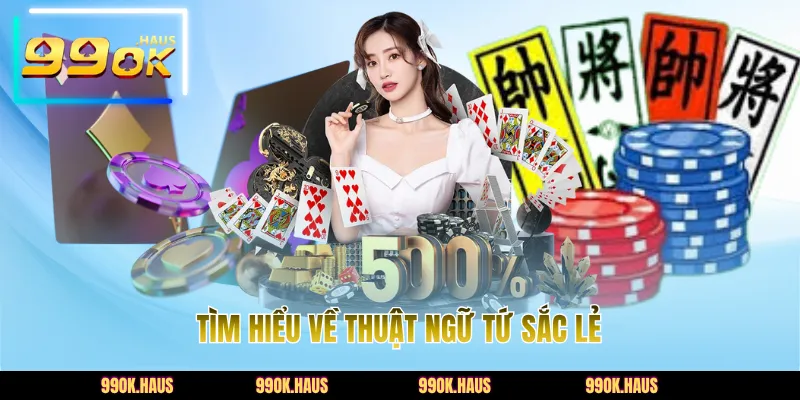 Bài Tứ Sắc 99OK - Hướng Dẫn Cách Tham Gia Chi Tiết Nhất 4 Tìm hiểu về thuật ngữ tứ sắc lẻ